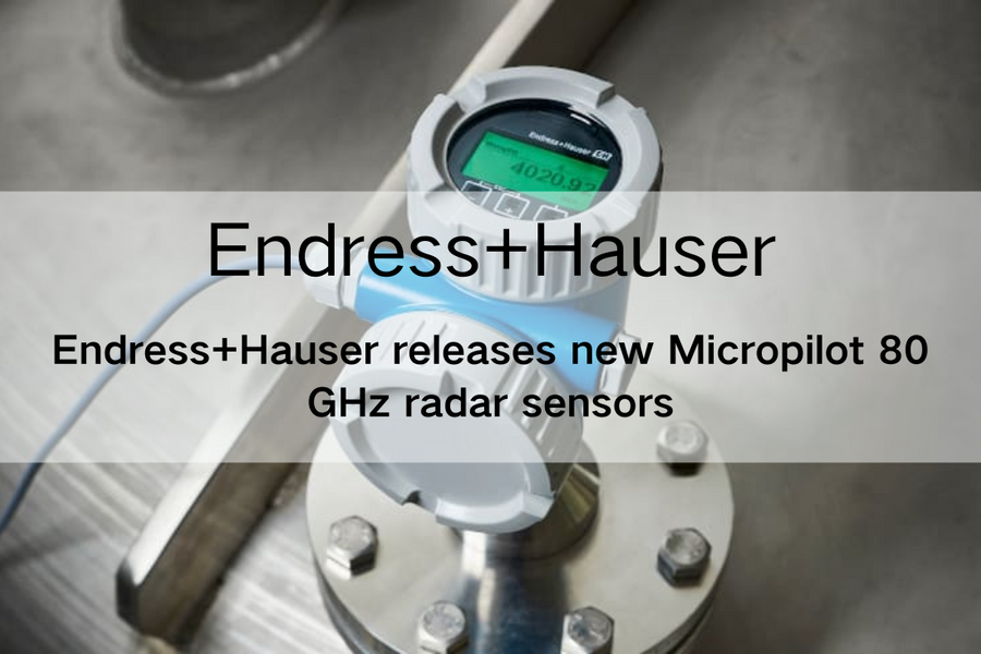 Endress+Hauser releases new Micropilot 80 GHz radar sensors